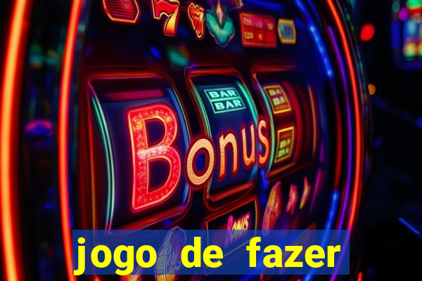 jogo de fazer dinheiro falso